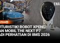 Futuristik! Mobil Listrik Berteknologi AI Curi Perhatian di IIMS 2026